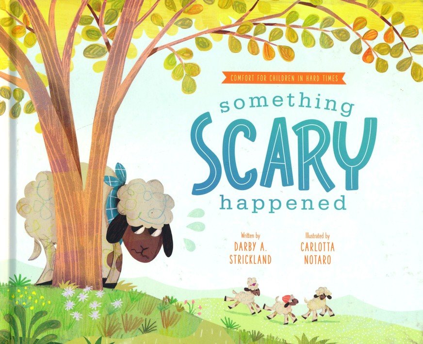 Something Scary Happened