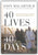 40 Lives in 40 Days: Experiencing God's Grace Through the Bible's Most Compelling Characters