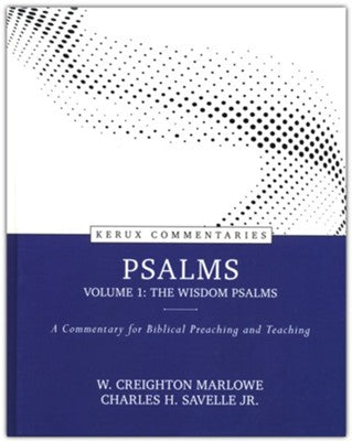 Psalms, vol 1: The Wisdom Psalms - Kerux