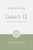 Luke 1–12: The Kingdom Has Come: 8-Session Bible Study