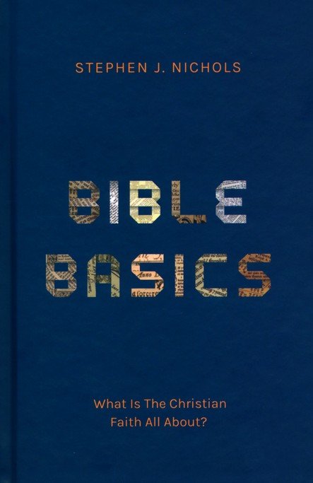 Bible Basics : What is the Christian Faith All About?