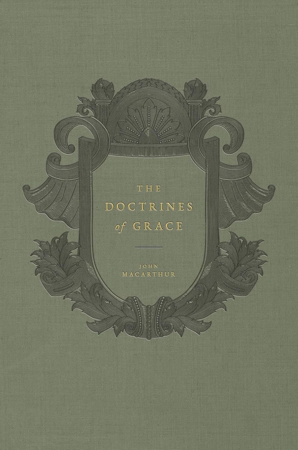 The Doctrines of Grace by John F. MacArthur