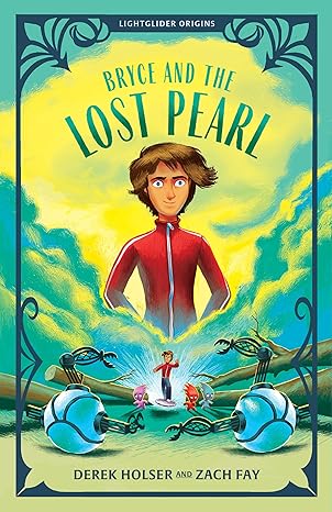 Bryce and the Lost Pearl (Lightglider Origins)