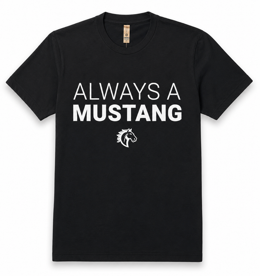 Always a Mustang Tee