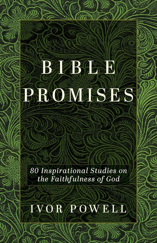 Bible Promises: 80 Inspirational Promises on the Faithfulness of God
