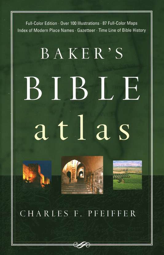 Baker's Bible Atlas