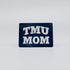 TMU Mom Magnet