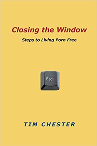 Closing the Window: Steps to Living Porn Free Paperback