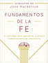 Fundamentos de la Fe (Edición Estudiantil): 13 Lecciones para Crecer en la Gracia y Conocimiento de JesuCristo (Spanish Edition)