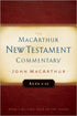 The MacArthur New Testament Commentary - Acts 1-12