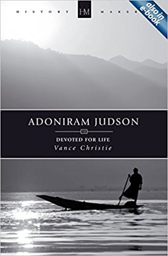 Adoniram Judson: Devoted for Life