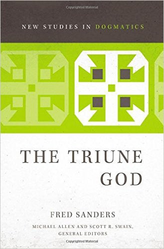 The Triune God (New Studies in Dogmatics)