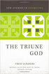 The Triune God (New Studies in Dogmatics)