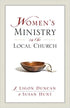 Women's Ministry in the Local Church: A Complementarian Approach