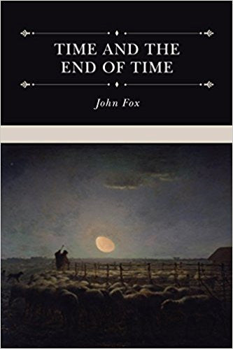 Time and the End of Time: Discourses on Redeeming the Time and Considering Our Latter End