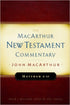 The MacArthur New Testament Commentary - Matthew 8-15
