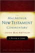 The MacArthur New Testament Commentary - 2 Peter and Jude