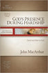 God's Presence During Hardship: Daniel and Esther in Exile (MacArthur Old Testament Study Guides)