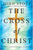 The Cross of Christ Hardcover