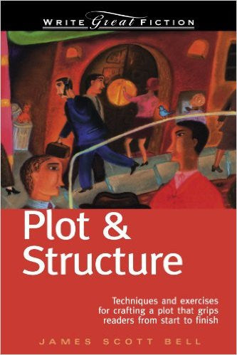 (USED COPY) Writing Great Fiction: Plot & Structure: Techniques and Exercises for Crafting a Plot That Grips Readers from Start to Finish
