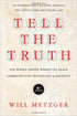 Tell the Truth: The Whole Gospel Wholly by Grace Communicated Truthfully & Lovingly