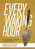 Every Waking Hour: An Introduction to Work and Vocation for Christians