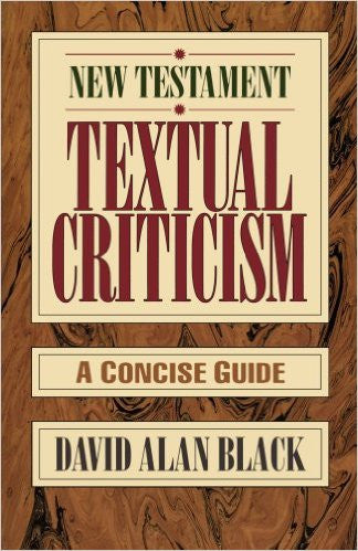 New Testament Textual Criticism: A Concise Guide