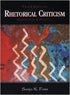 Rhetorical Criticism: Exploration and Practice 3rd Edition