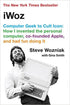 iWoz: Computer Geek to Cult Icon: How I Invented the Personal Computer, Co-Founded Apple, and Had Fun Doing It (Paperback)