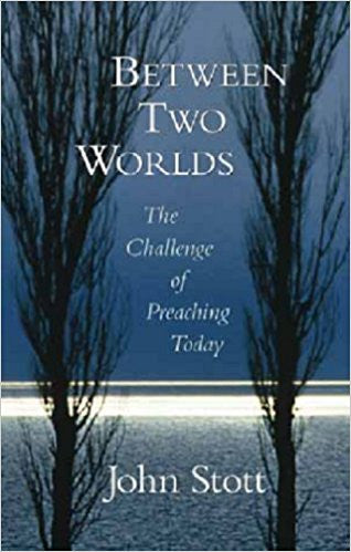 Between Two Worlds: The Challenge of Preaching Today