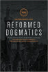 Reformed Dogmatics: Ecclesiology, The Means of Grace, Eschatology