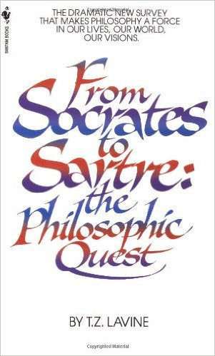 From Socrates to Sartre: The Philosophic Quest