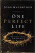 One Perfect Life: The Complete Story of the Lord Jesus (Paperback)