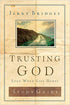 Trusting God Study Guide: Even When Life Hurts