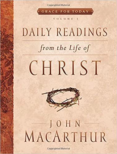 Daily Readings From the Life of Christ Vol.1