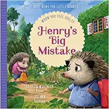 Henry's Big Mistake: When You Feel Guilty