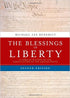 The Blessings of Liberty: A Concise History of the Constitution of the United States - 2nd Edition