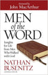 Men of the Word: Insights for Life from Men Who Walked with God