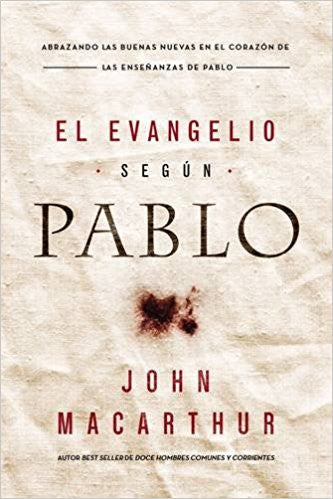 El Evangelio según Pablo (Spanish Edition)