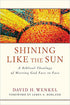 Shining Like the Sun: A Biblical Theology of Meeting God Face to Face