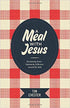 A Meal with Jesus: Discovering Grace, Community, and Mission around the Table Paperback