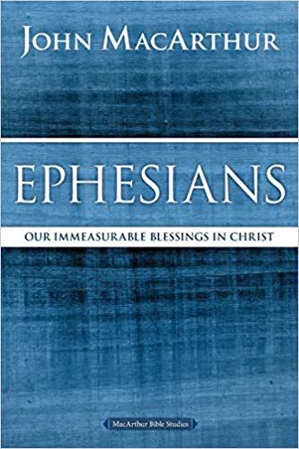 Ephesians: Our immeasurable blessings in Christ