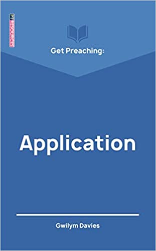 Get Preaching: Application (Proclamation Trust)