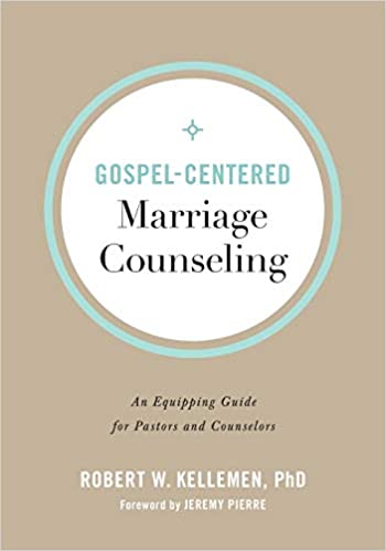 Gospel-Centered Marriage Counseling