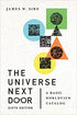 The Universe Next Door: A Basic Worldview Catalog Sixth Edition