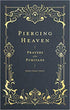 Piercing Heaven: Prayers of the Puritans