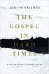 The Gospel in Hard Times: Study Guide with Leader's Notes